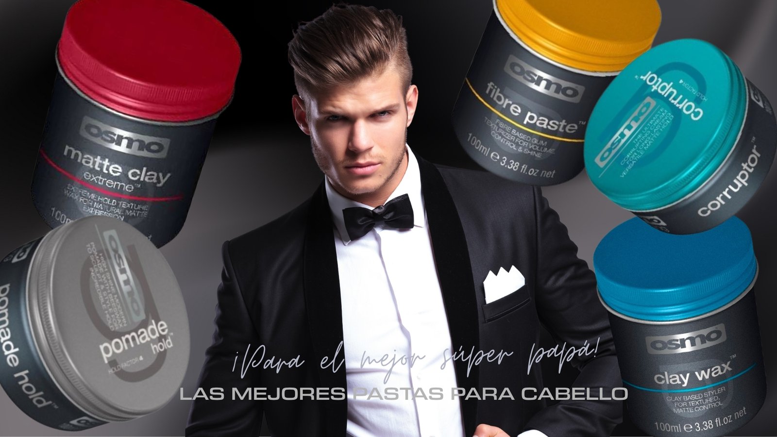 Portada del Día del Padre, ceras y pastas para cabello OSMO